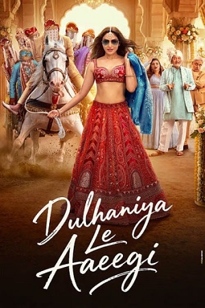 Download Dulhaniya Le Aaeegi (2026) Hindi HQ HDTC Full Movie 480p [450MB] | 720p [1GB] | 1080p [2.1GB]
