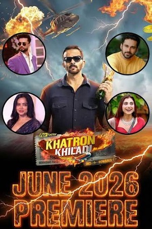 Download Khatron Ke Khiladi (Season 15) Hindi Reality Show [S0E01 Added] 480p | 720p | 1080p WEB-DL