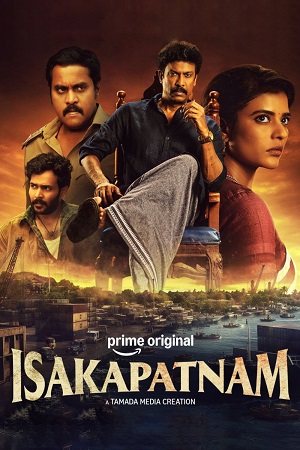 Download Isakapatnam (Season 1 – Prime Video) Dual Audio {Hindi-Telugu} Complete Web Series 480p | 720p | 1080p WEB-DL