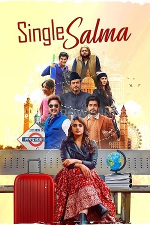Download Single Salma (2025) Netflix WEB-DL {Hindi DD5.1} Full Movie 480p [450MB] | 720p [920MB] | 1080p [2.3GB]